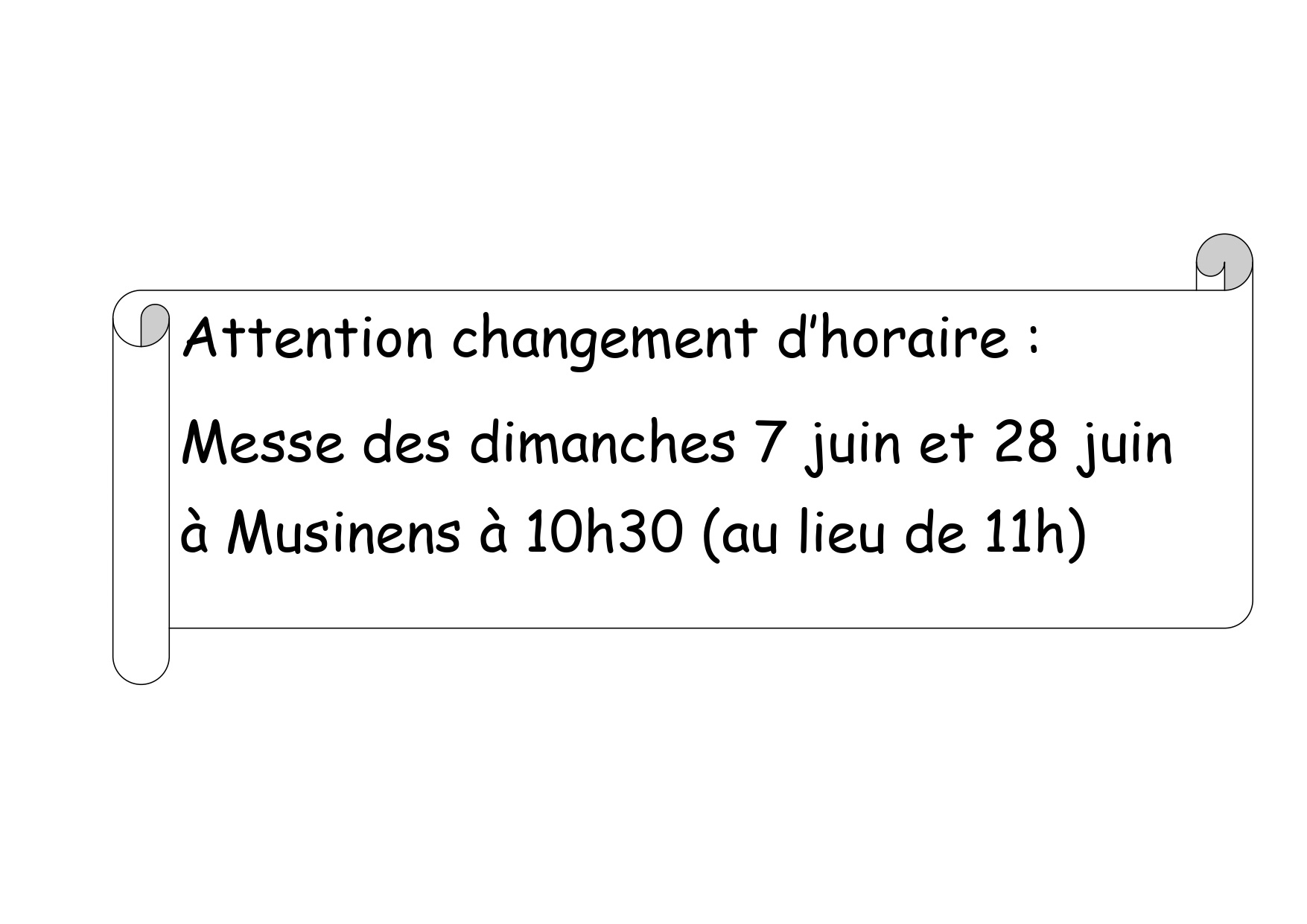 Changement horaire messe Musinens 7 et 28 juin